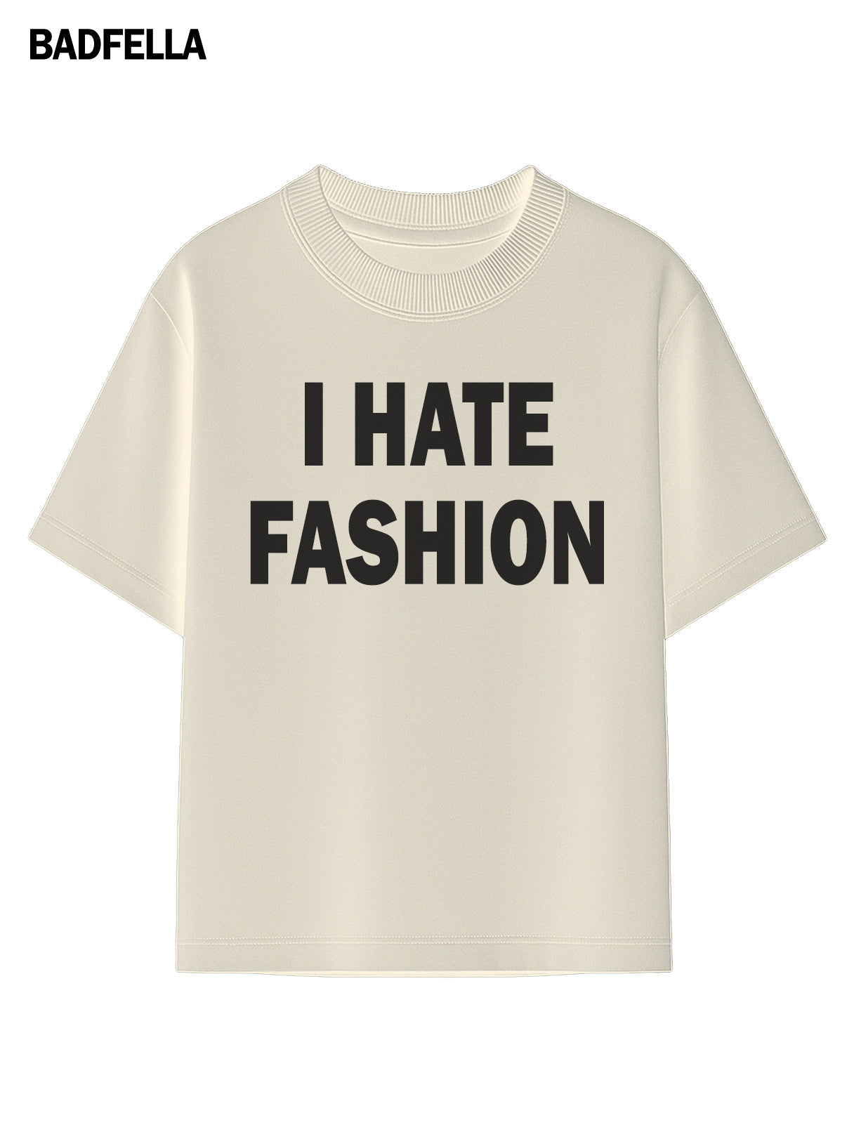 "I HATE FASHION" Oversized Tee - Prime Fitz