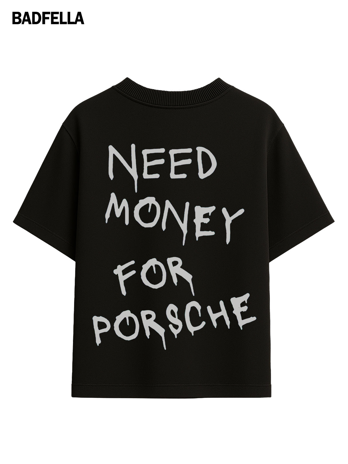 "Need Money for Porsche" Oversized Tee - Prime Fitz