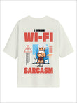 All Day Not-White Oversized Tee - Wi-fi & Sarcasm