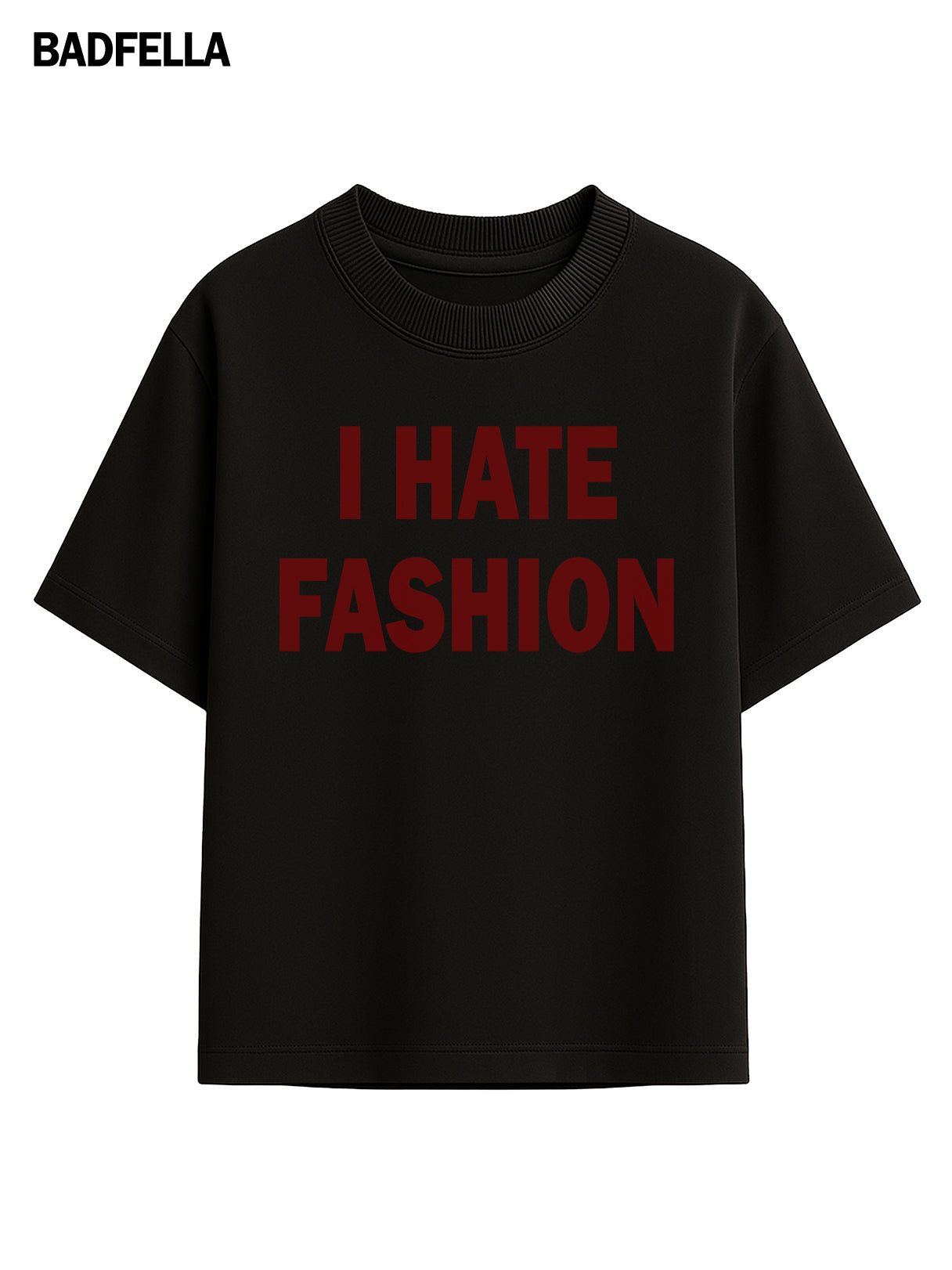 "I HATE FASHION" Oversized Tee - Prime Fitz