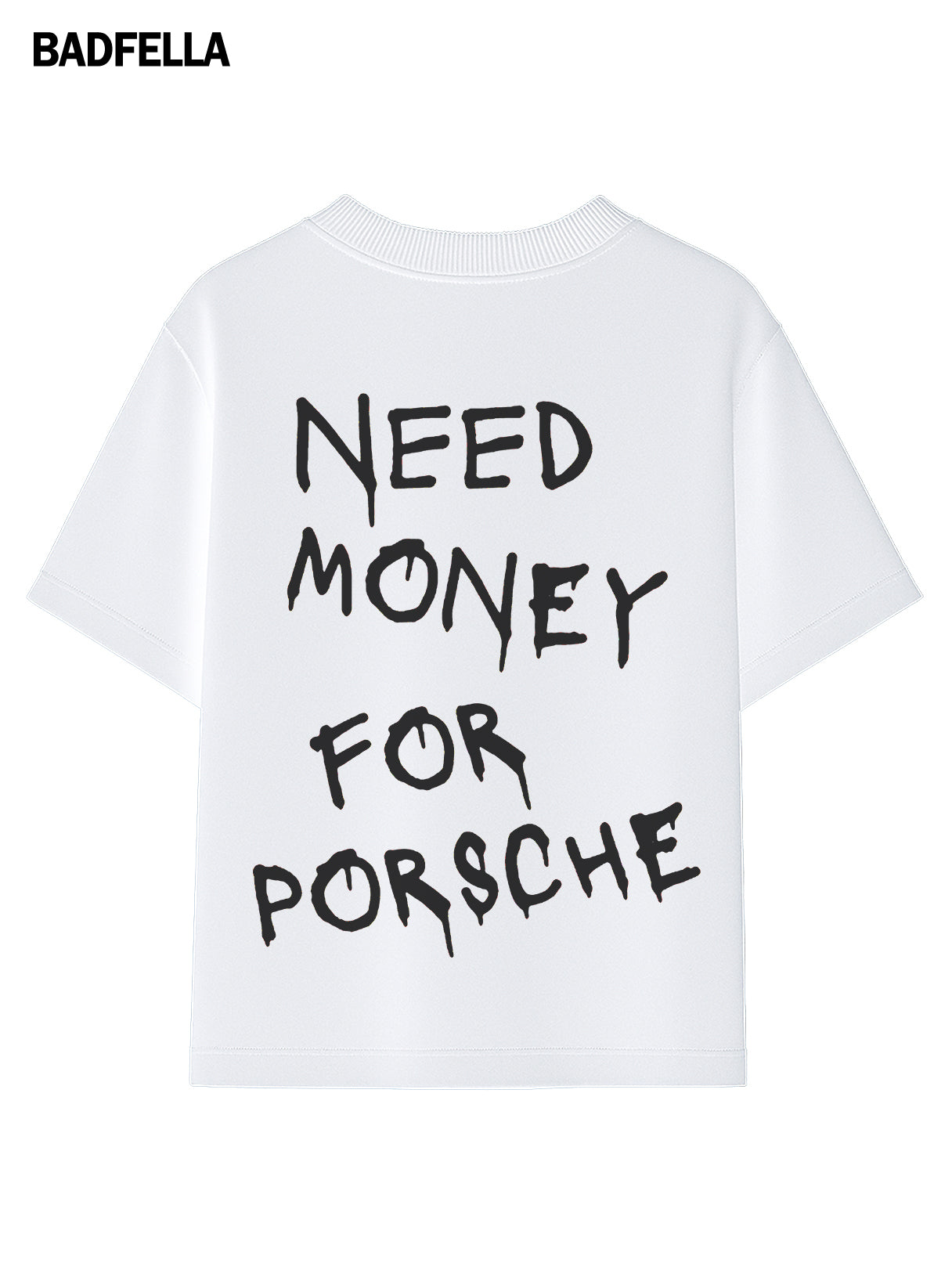 "Need Money for Porsche" Oversized Tee - Prime Fitz