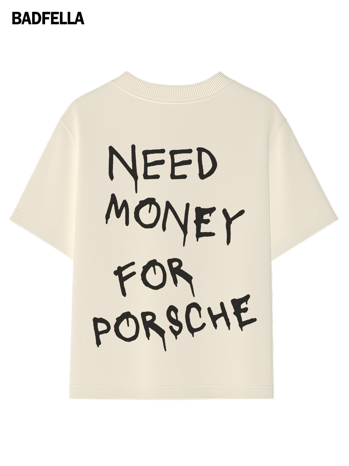 "Need Money for Porsche" Oversized Tee - Prime Fitz