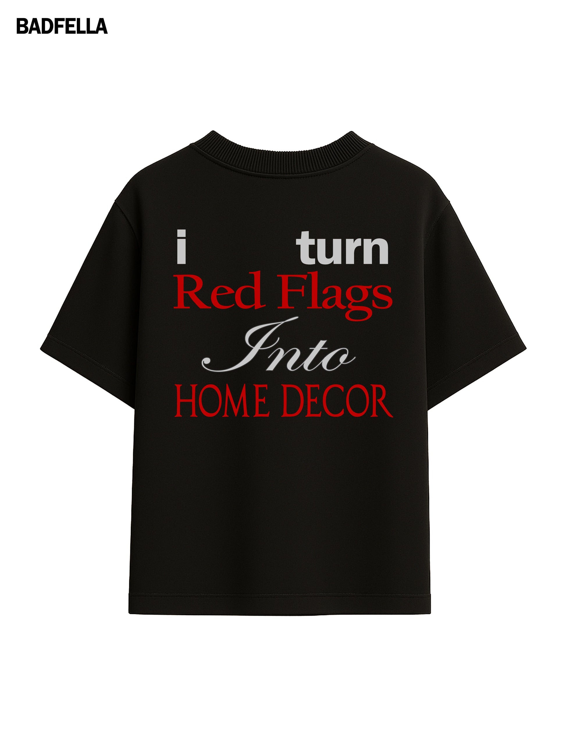 Red Flag to Home Decor Tee - Prime Fitz