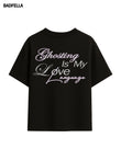 Ghosting X Luv language Tee - Prime Fitz