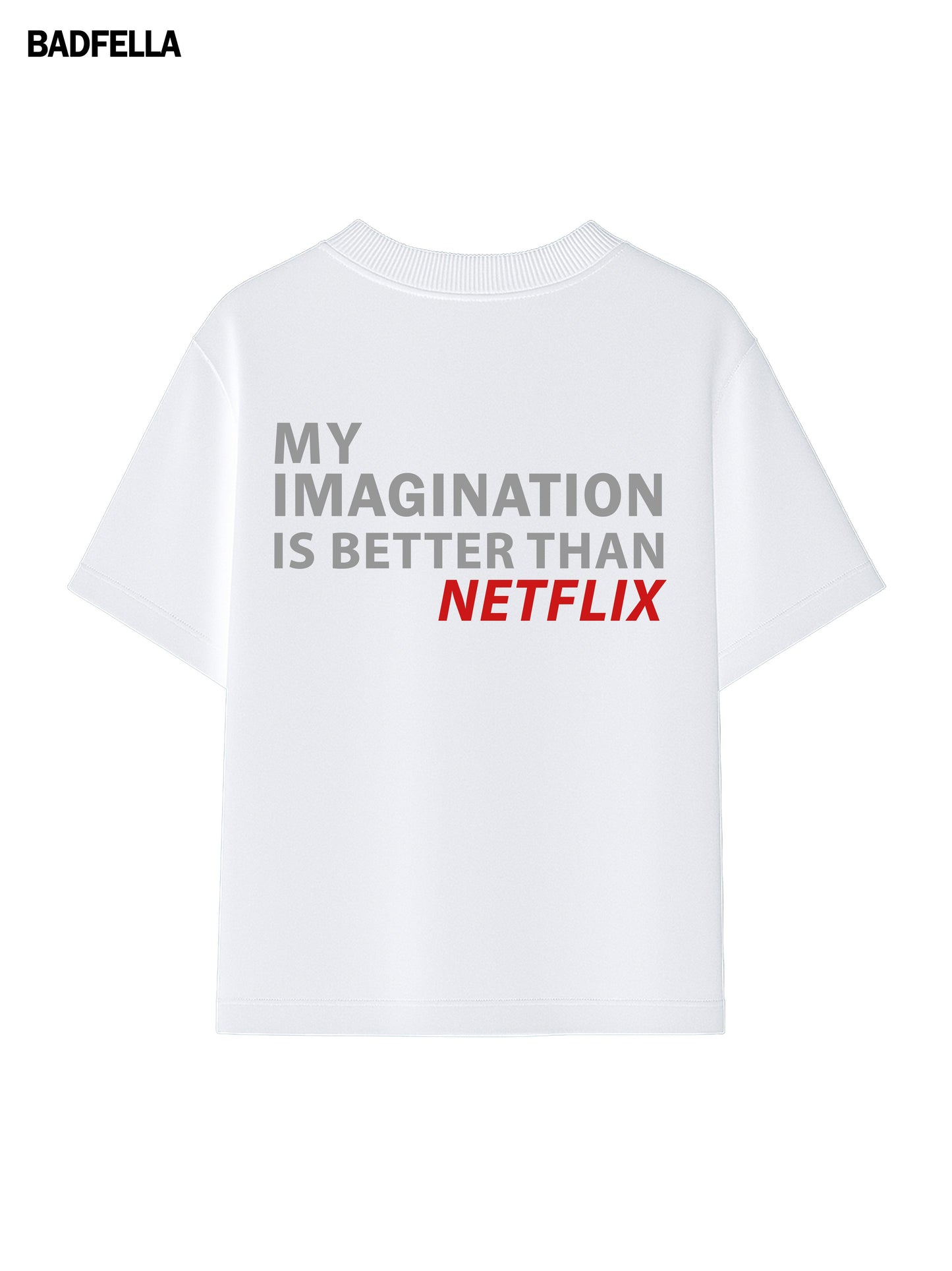My imagination >> NETFLIX Tee - Prime Fitz